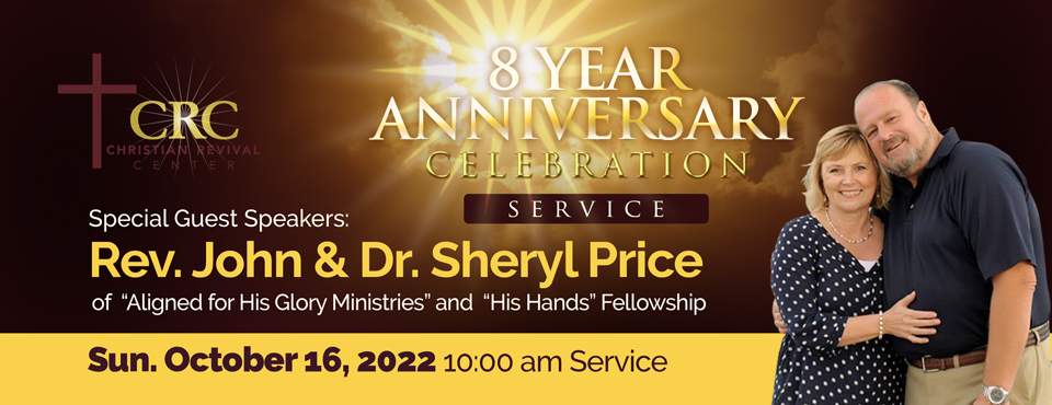 8 Year Anniversary | Christian Revival Center